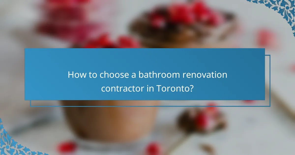 How to choose a bathroom renovation contractor in Toronto?