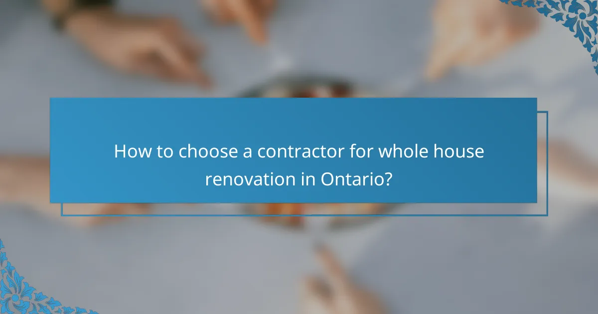 How to choose a contractor for whole house renovation in Ontario?