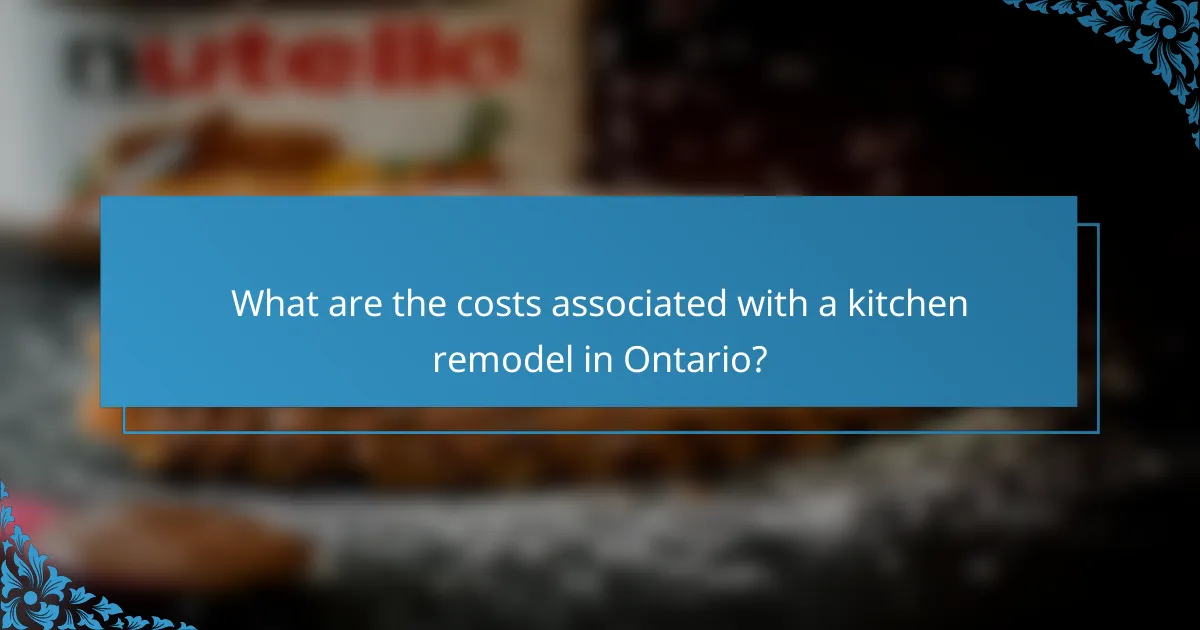 What are the costs associated with a kitchen remodel in Ontario?
