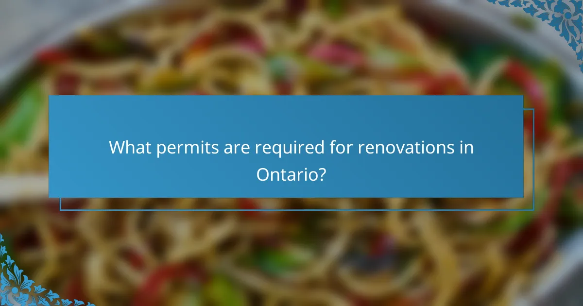 What permits are required for renovations in Ontario?