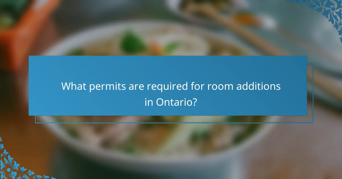 What permits are required for room additions in Ontario?